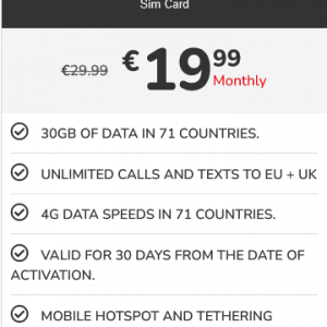 30GB data, Unlimited minutes and Unlimited texts in 71 Countries